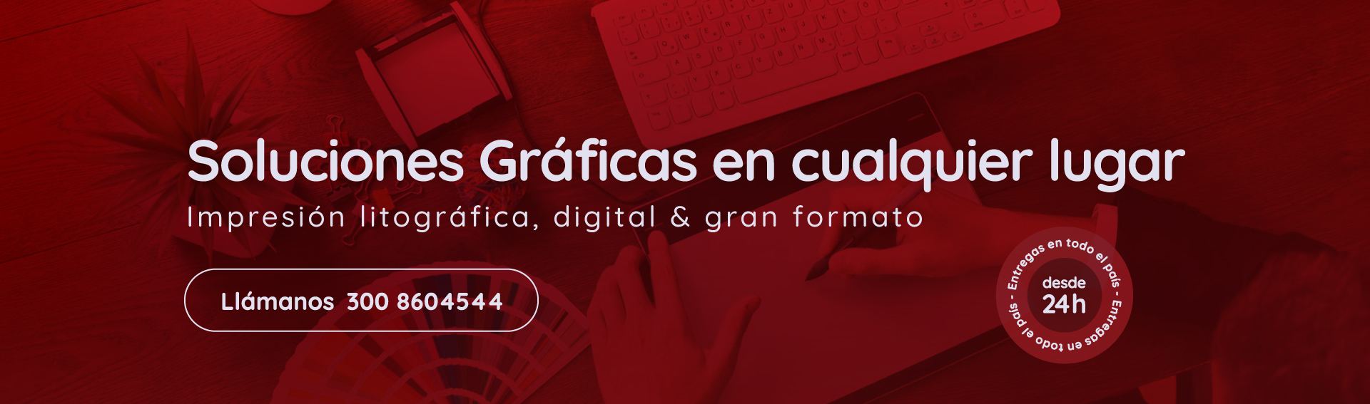 Soluciones gráficas hasta en 72hrs